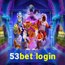 53bet login